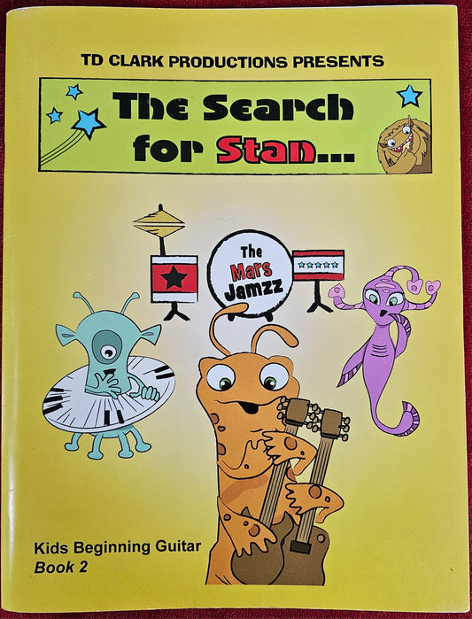 Mars Jamzz The Search for Stan Kids Beginning Guitar Book 2